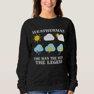 Meteorology Forecast Meteorologist Weather Sweatshirt