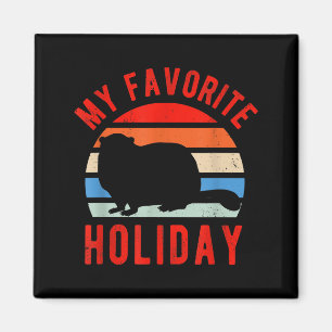 Meteorology Funny My Favorite Holiday Groundhog Da Magnet