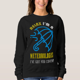Meteorology Funny Sweatshirt