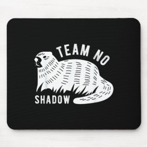 Meteorology Funny Team No Shadow Groundhog 2022 _1 Mouse Pad