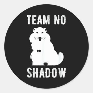 Meteorology Funny Team No Shadow Groundhog 2022 _2 Classic Round Sticker