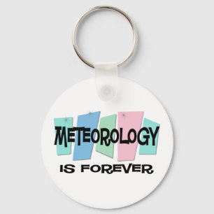 Meteorology Is Forever Key Ring