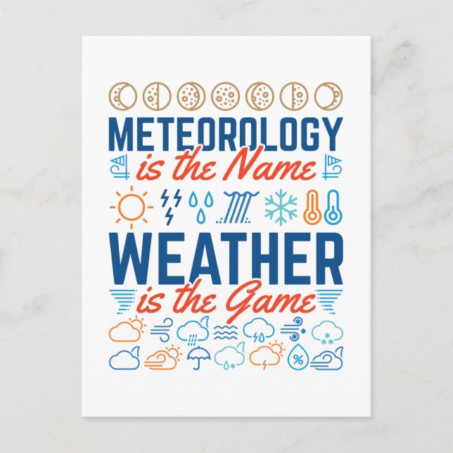 Meteorology Is the Name Weather Is the Game Postcard (Front)
