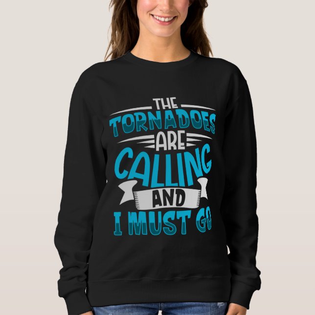 Meteorology Kids Tornado Storm Chasing Storm Fan Sweatshirt (Front)