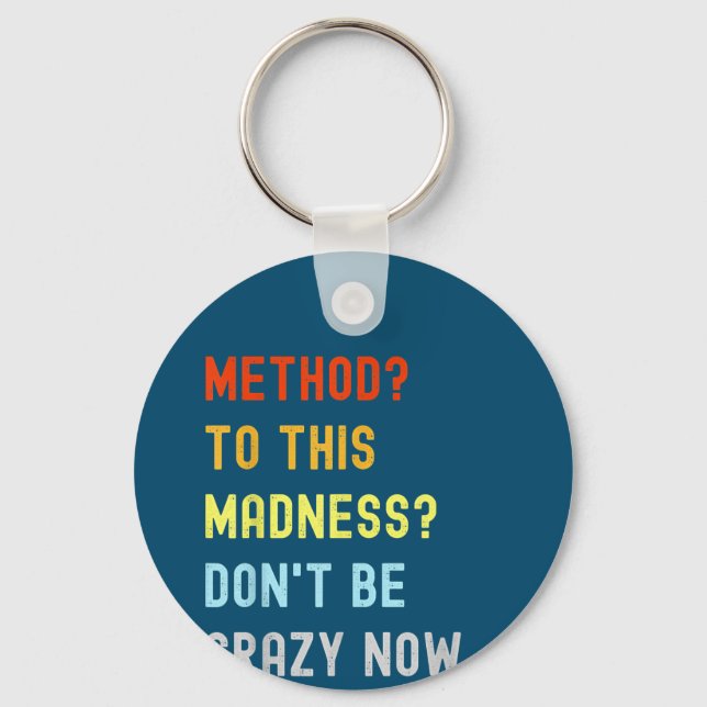 Method To Madness Engineer Mechanic Coder Key Ring (Front)