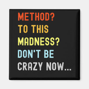 Method To Madness Engineer Mechanic Coder Magnet