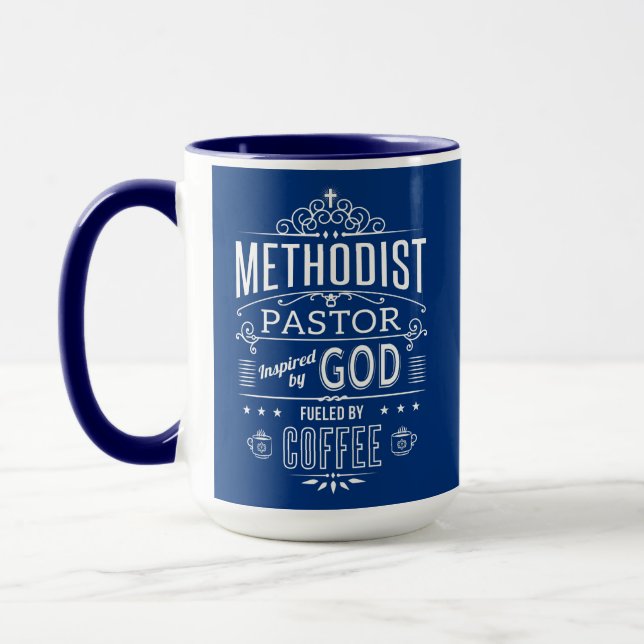 Methodist Pastor, inspired by God and Coffee Mug (Left)