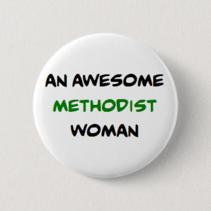 methodist woman, awesome 6 cm round badge