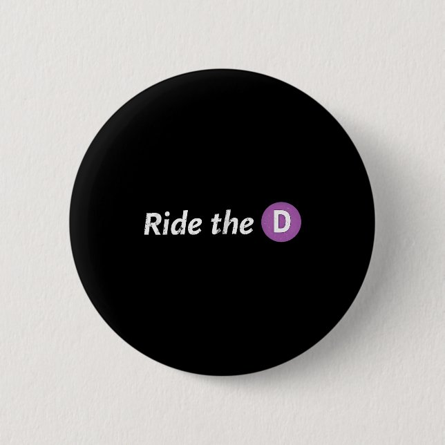 Metro ride the d  6 cm round badge (Front)