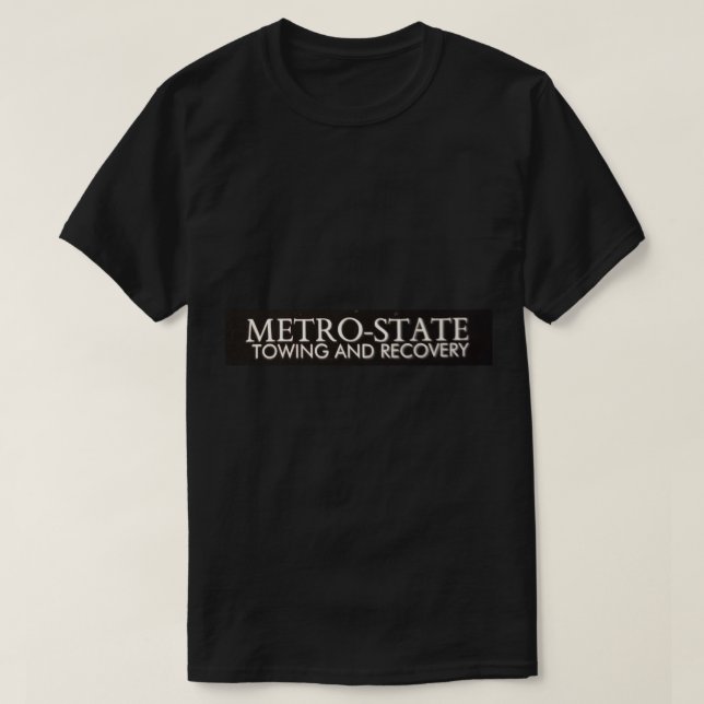 Metro-State Towing and Recovery T-Shirt (Design Front)