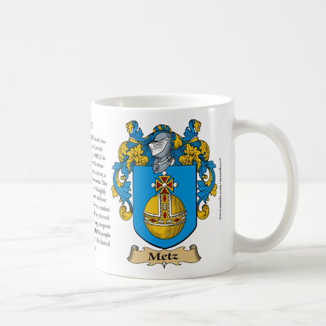 Metz Family Coat of Arms (Crest) including the His Coffee Mug (Right)