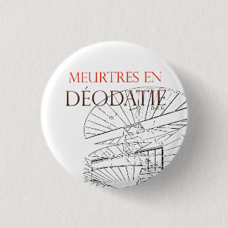 Meurtres in Déodatie swipes in 3 Cm Round Badge