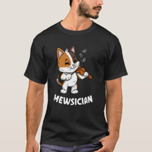 Mewsician Violin Player Cat  Violinist Musician T-Shirt