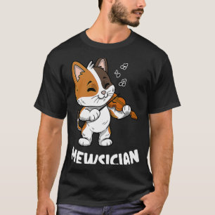 Mewsician Violin Player Cat Violinist Musician T-Shirt