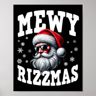 Mewy Rizzmas Kids Teens Funny Merry Christmas Sant Poster