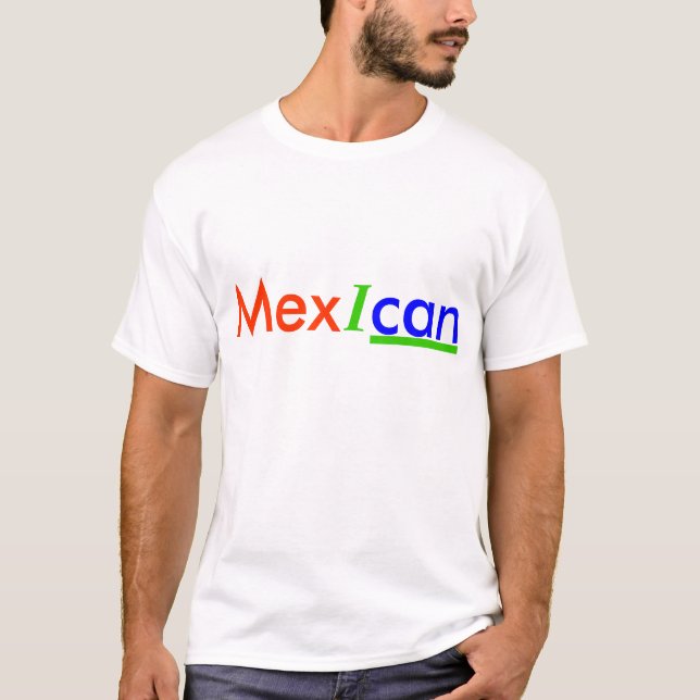 Mex I can T-Shirt (Front)