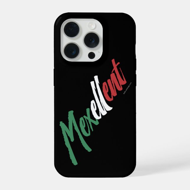 Mexellent - Mexico and Mexican pride iPhone Case (Back)