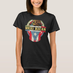 Mexi Rican Mexico Puerto Rico Flag Mexican Mexiric T-Shirt