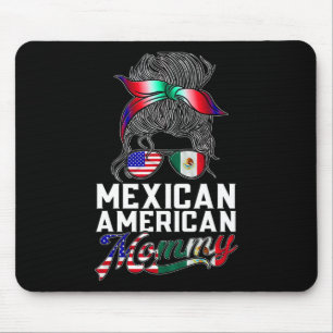 Mexican American Mummy Mexico Usa America Mexican Mouse Pad