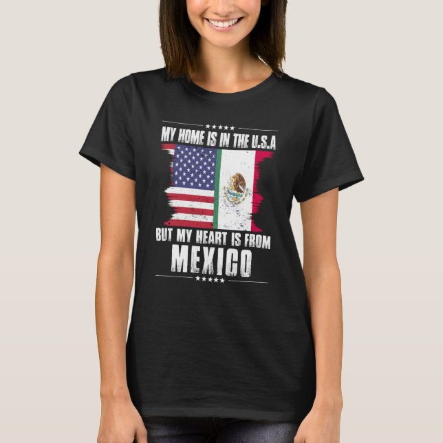 Mexican American Patriot Grown Proud Home Heart US T-Shirt (Front)