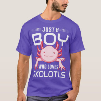 Mexican Amphibian Just A Boy Who Loves Axolotls T-Shirt