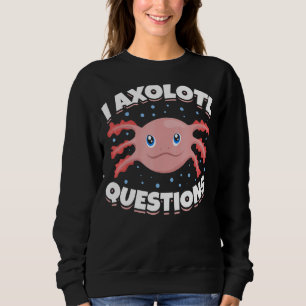 Mexican Amphibian Salamander Animal Pet Axolotl Sweatshirt