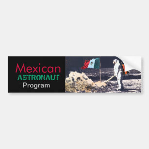 MEXICAN ASTRONAUT PROGRAM - bumper sticker