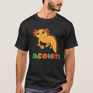 Mexican Axolotl Cinco De Mayo Axolotl Funny Taco A T-Shirt