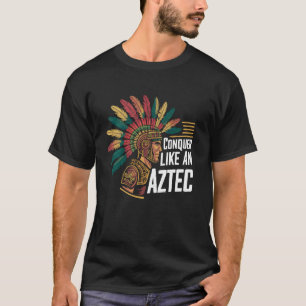 Mexican Aztec Warrior Aztec Culture Mayan Indigeno T-Shirt