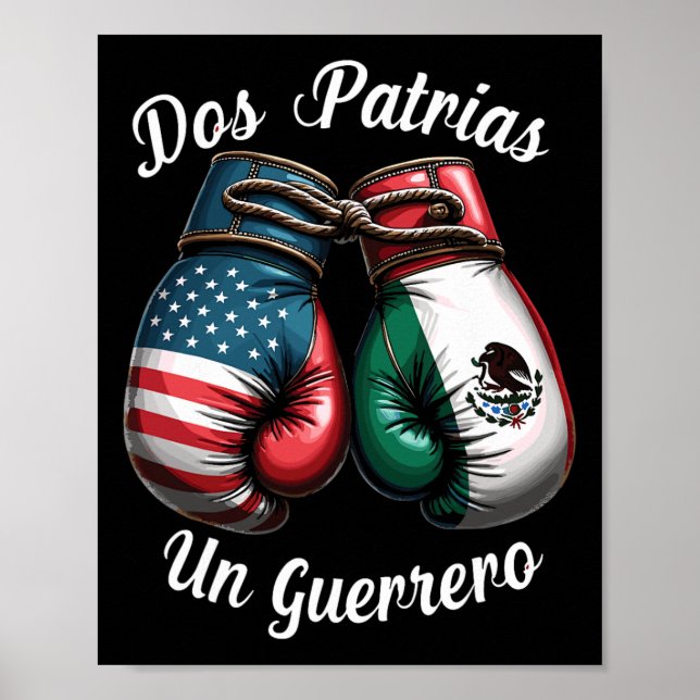 Mexican Boxing Dos Patrias Un Guerrero  Poster (Front)