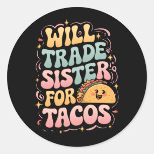 Mexican Brother Funny Mexico Bro Will Trade Sister Classic Round Sticker
