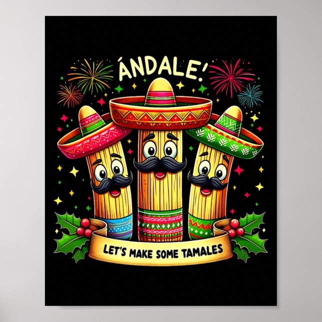 Mexican Christmas Tamale Ándale Let’s Make Some Ta Poster (Front)