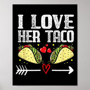 Mexican Couple Cinco De Mayo I Love Her Taco Poster