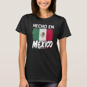 Mexican Culture Proud Hispanic Mexico Flag Hecho E T-Shirt