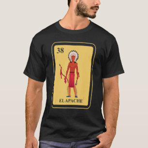 Mexican El Apache Traditional Bingo Card Native Am T-Shirt