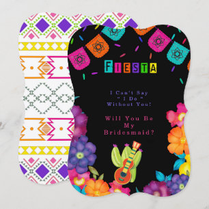 Mexican Fiesta Florals Will You Be My Bridesmaid Invitation