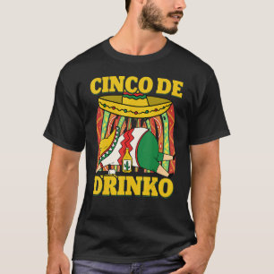 Mexican Fiesta Party Cinco De Drinko Drinking Part T-Shirt