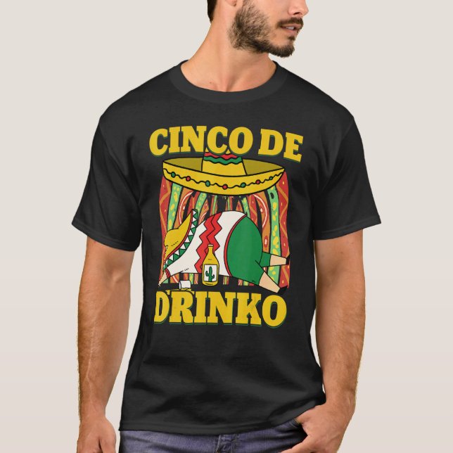 Mexican Fiesta Party Cinco De Drinko Drinking Part T-Shirt (Front)