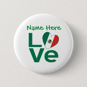 Mexican Flag Heart Green LOVE Personalised  6 Cm Round Badge