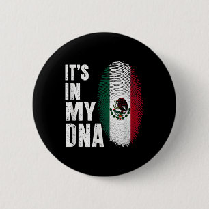 Mexican Flag Mexico Its In My Dna 6 Cm Round Badge