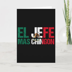 Mexican Flag Pride Cinco De Mayo El Jefe Mas Ching Card
