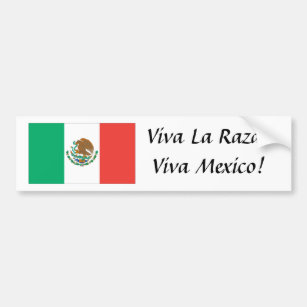 mexican flag, Viva La Raza! Viva Mexico! Bumper Sticker