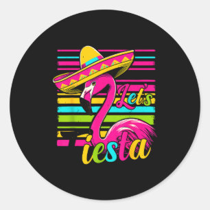 Mexican Flamingo Tacos Sombrero Cinco De Mayo Fies Classic Round Sticker