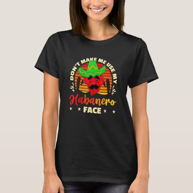 Mexican Food for a Habanero Chilli 1 T-Shirt (Front)