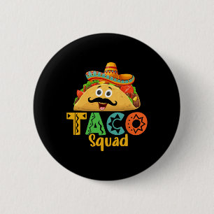 Mexican Food Lover Cinco De Mayo Taco Squad 6 Cm Round Badge