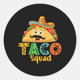 Mexican Food Lover Cinco De Mayo Taco Squad Classic Round Sticker