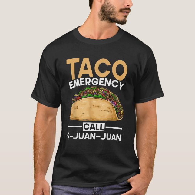 Mexican Food Taco Emergency Call 9 Juan Juan Funny T-Shirt (Front)