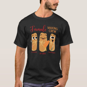 Mexican Food Tamale Making Crew T-Shirt