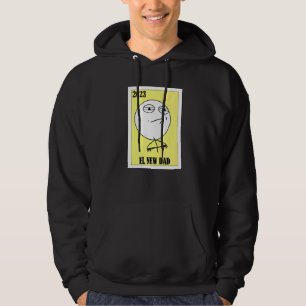 Mexican for Baby Showers  El New Dad 23 Hoodie