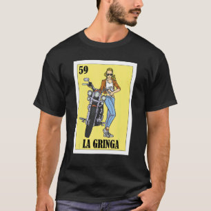 Mexican for Blonde Girls La Gringa 2 T-Shirt